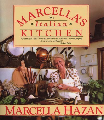Marcella’s Italian Kitchen: A Cookbook by Hazan, Marcella