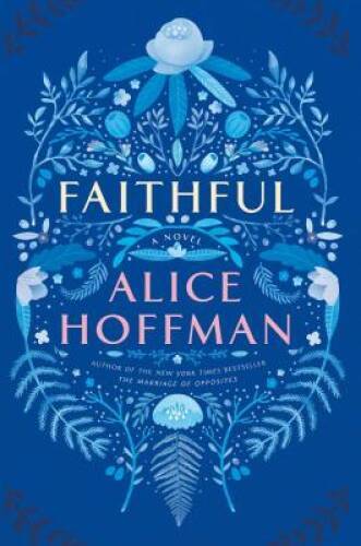 Faithful: A Novel – Hardcover By Hoffman, Alice – GOOD