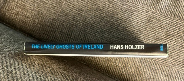 The Lively Ghosts of Ireland – Hans Holzer HC / DJ (1967) VERY GOOD