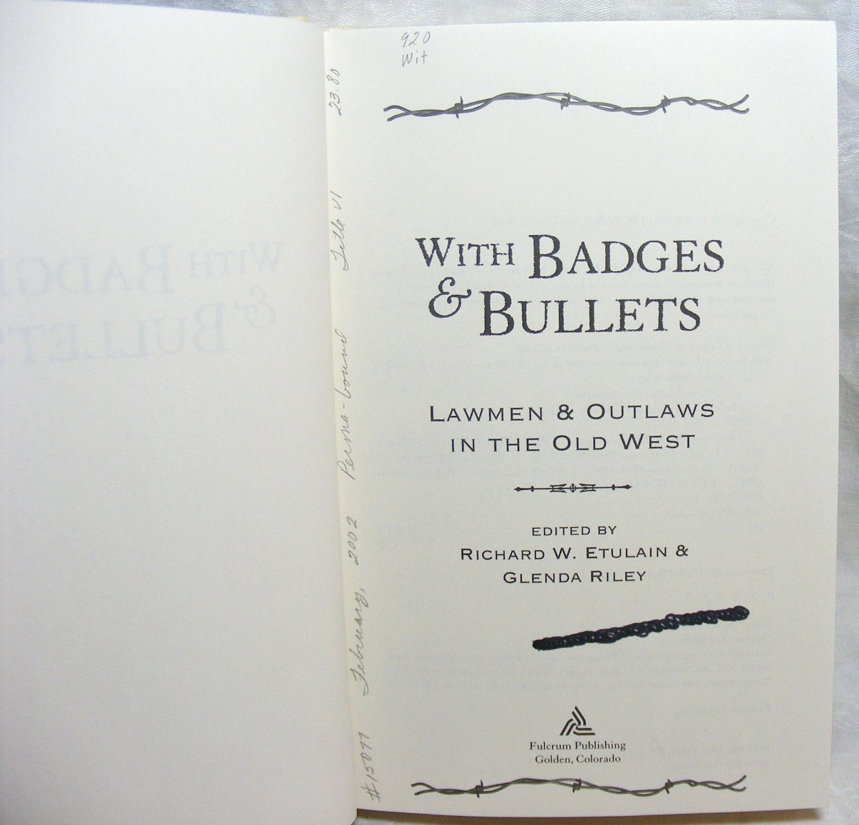 Vintage Book With Badges & Bullets Copyright 1999 Fulcrum Publishing