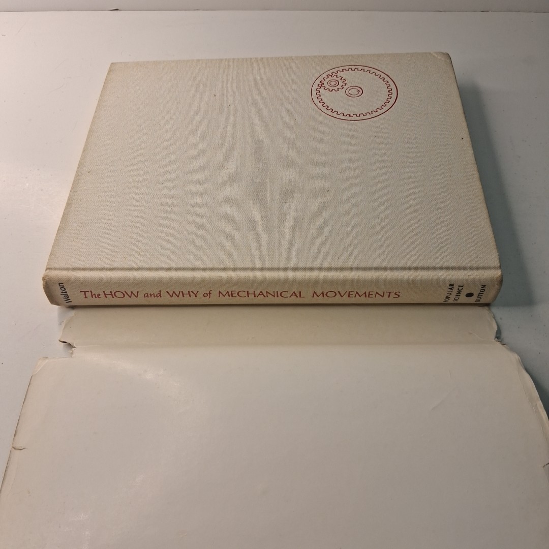 Vintage 1968 The How and Why of Mechanical Movements – Harry Walton – HC