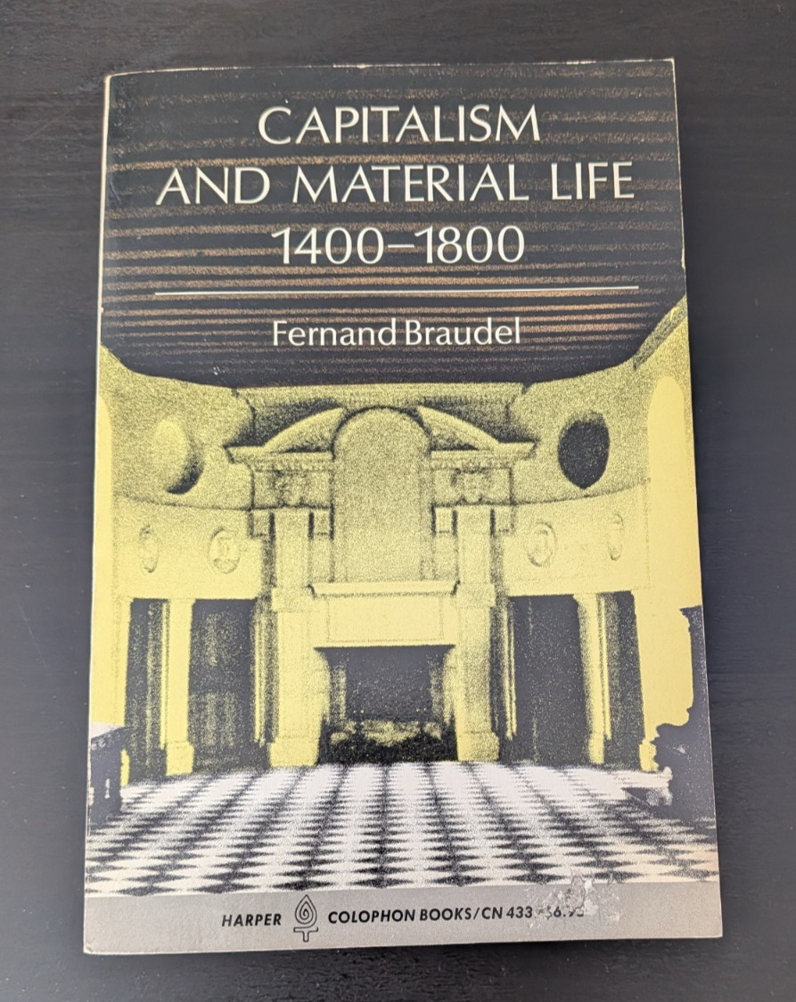 Capitalism and Material Life, 1400-1800 by Fernand Braudel (1975, Paperback)