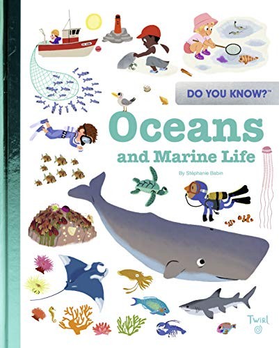 Do You Know?: Oceans and Marine Life by Babin, Stéphanie