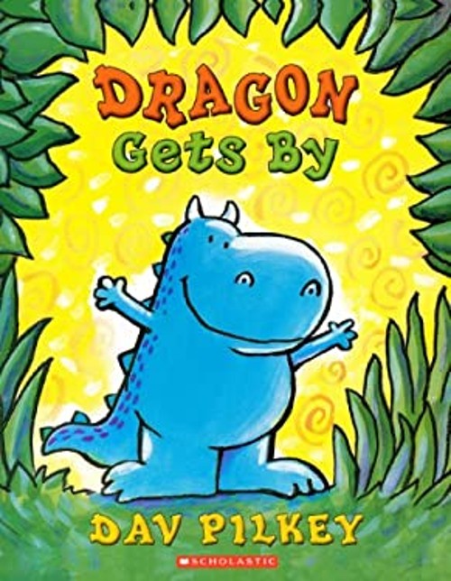 Dragon Gets By Library Binding Dav Pilkey