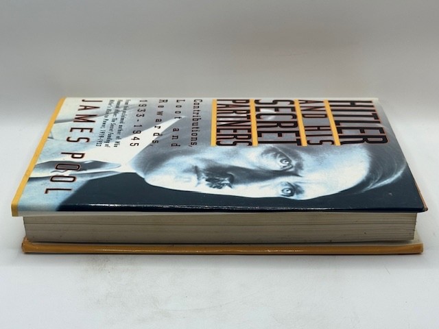 Hitler and His Secret Partners: Contributions, Loot and Rewards by James Pool