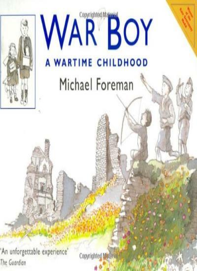 War Boy: A Wartime Childhood By Michael Foreman