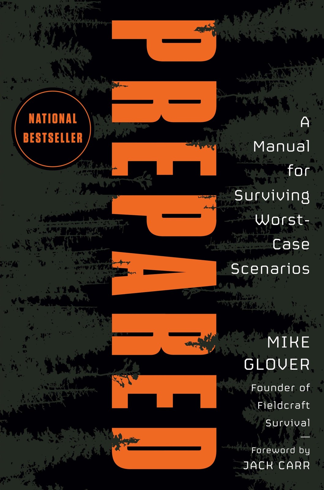 Prepared: A Manual for Surviving Worst-Case Scenarios – Glover, Mike|Carr, J…