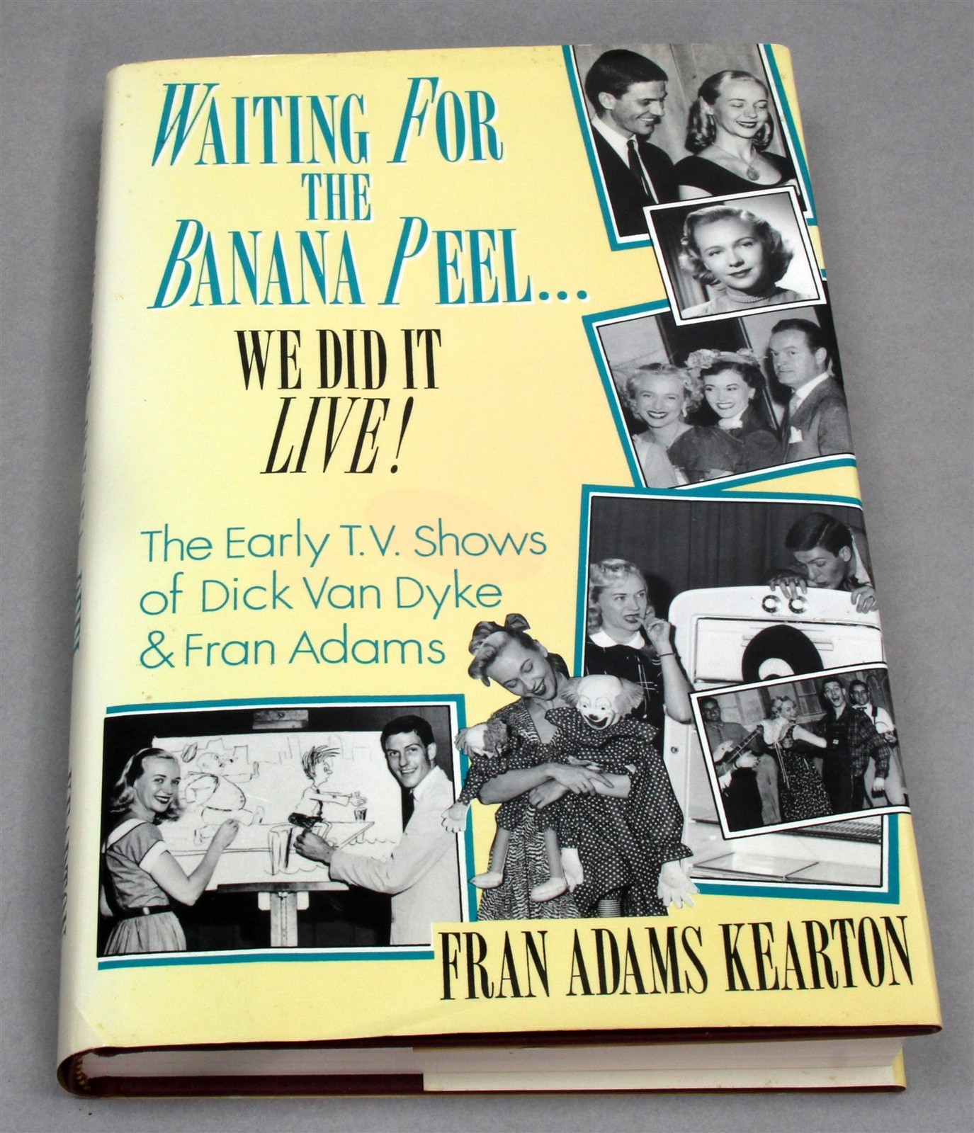WAITING FOR THE BANANA PEEL: THE EARLY TV SHOWS OF DICK VAN DYKE AND FRAN ADAMS