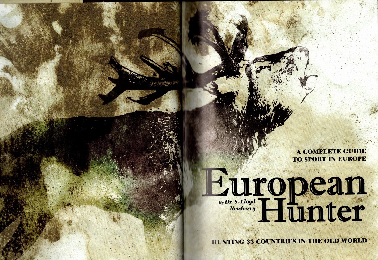 European Hunter: Hunting in 33 Countries by Lloyd Newberry FIRST EDITION 2008