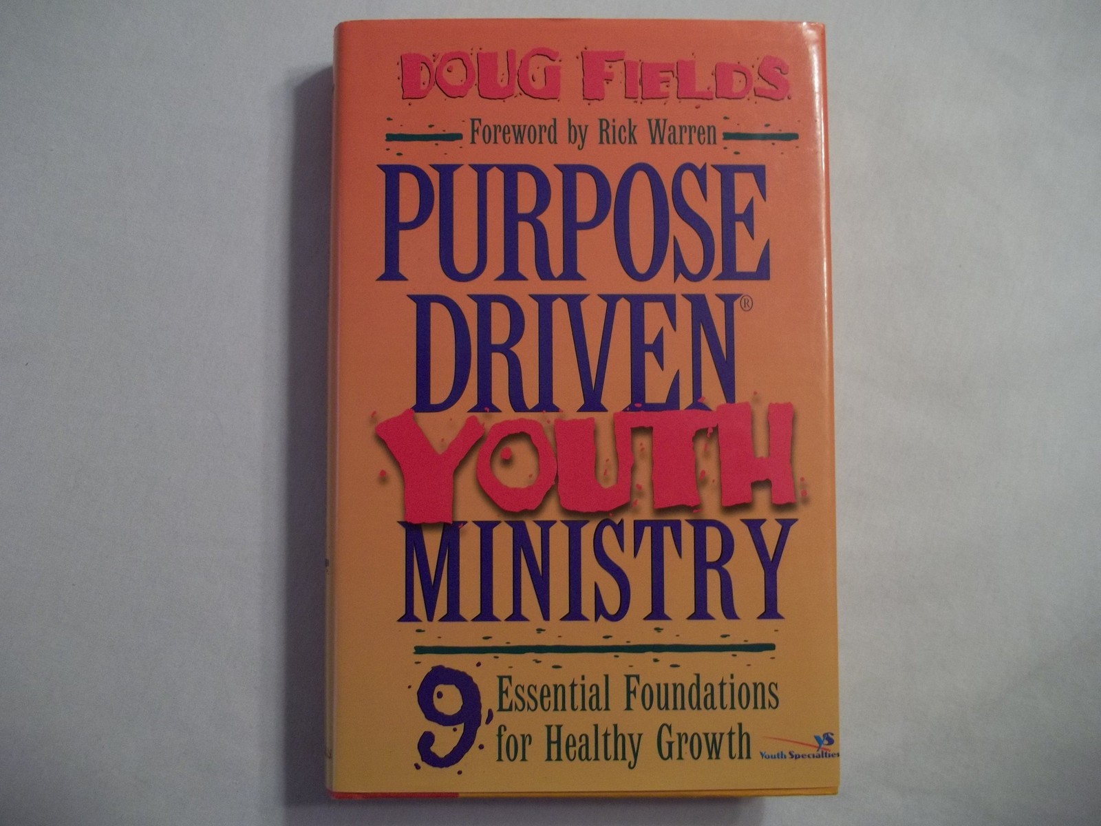 Purpose-Driven® Youth Ministry – Doug Fields|Rick Warren – Good – See condi…