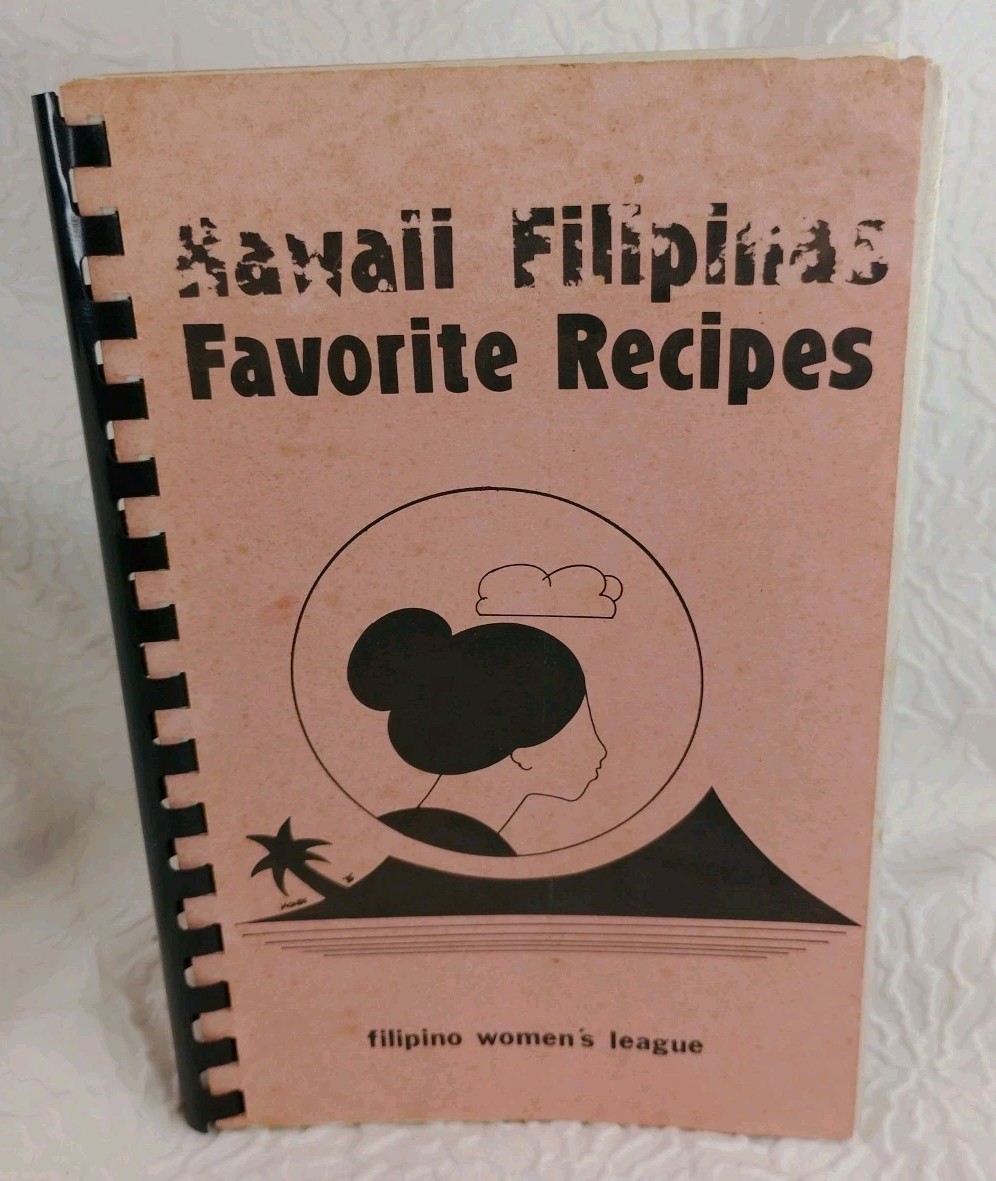 Hawaii Filipinas Favorite Recipes – Filipino Women’s League 1990 RARE!!