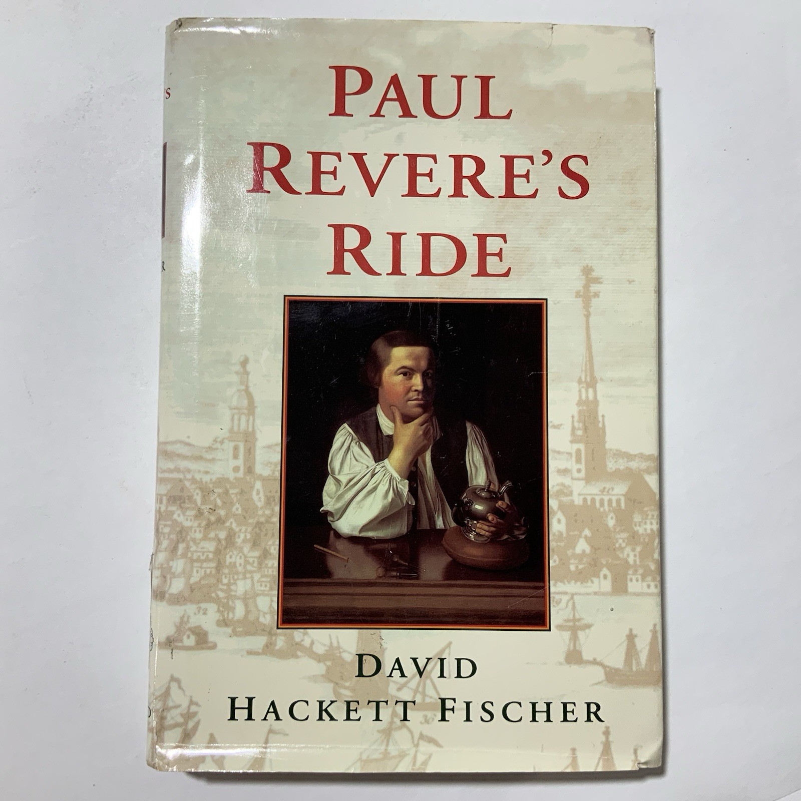 Paul Revere’s Ride by David Hackett Fischer (Historical Hardcover Book)