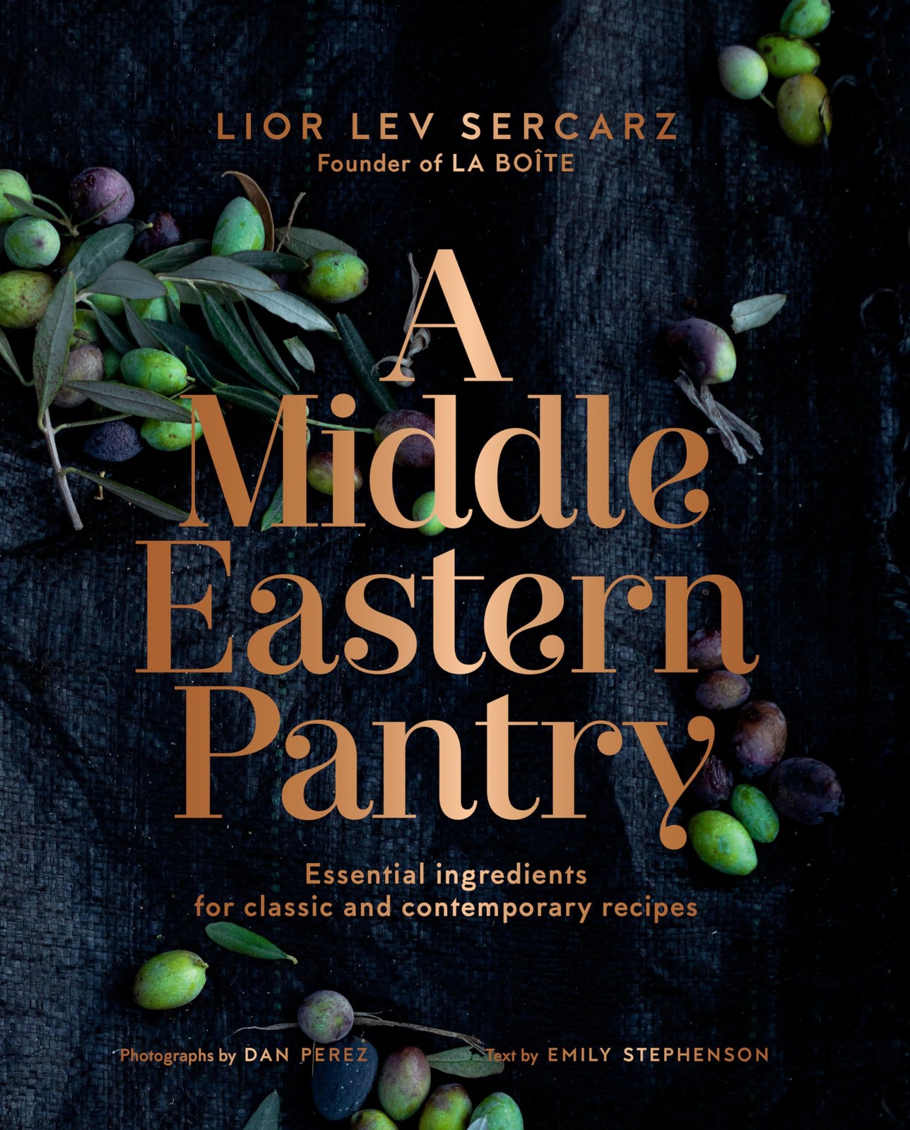 A Middle Eastern Pantry: Essential Ingredients for Classic and Contemporary Reci