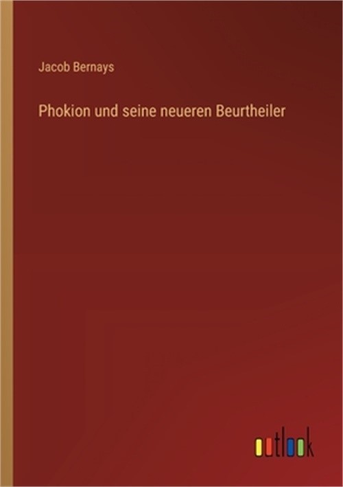 Phokion und seine neueren Beurtheiler (Paperback or Softback)