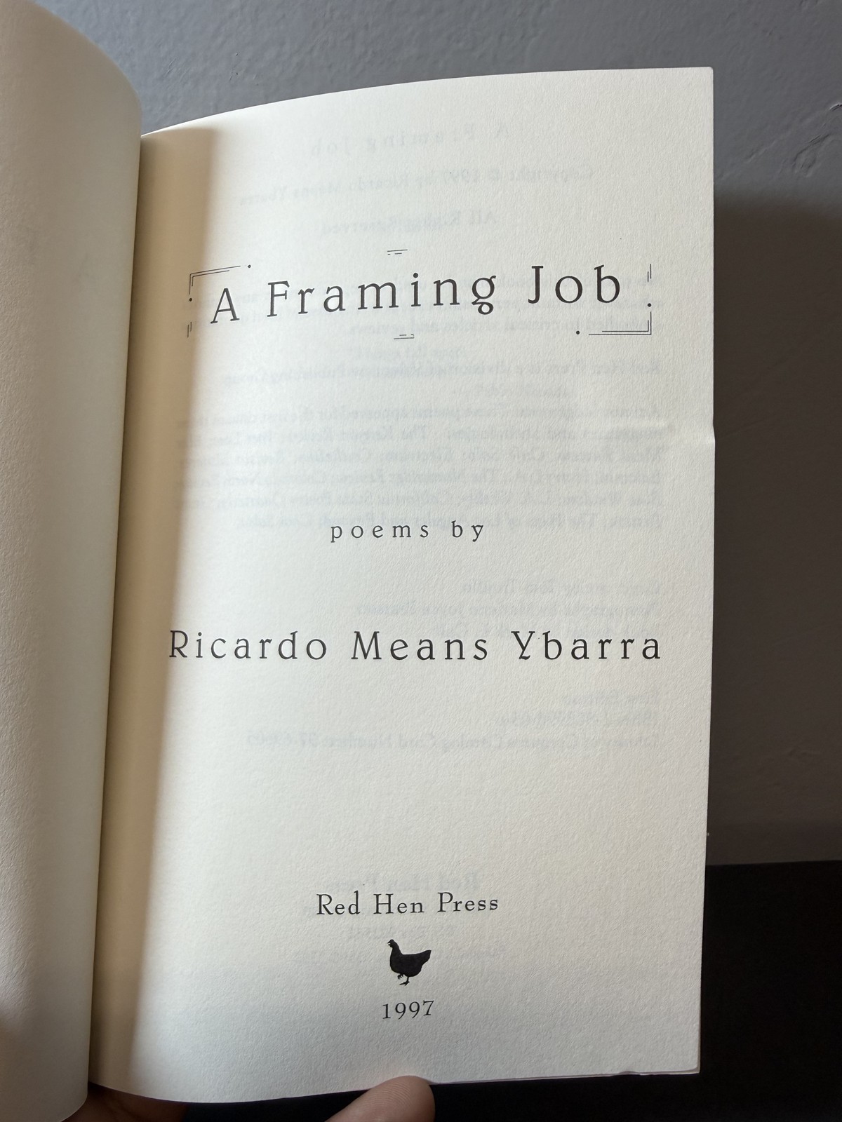 A Framing Job Poems by Ricardo Means Ybarra Red Hen Press 1997 First Edition