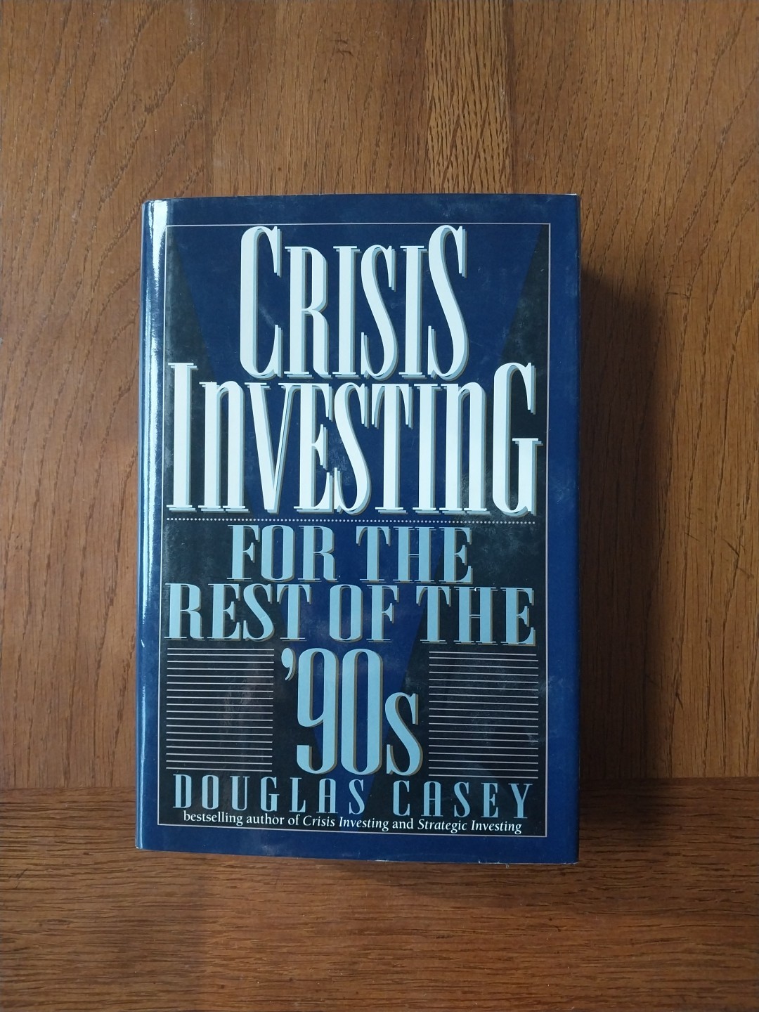Crisis Investing for the Rest of the ’90s by Douglas Casey (1993, Hardcover)