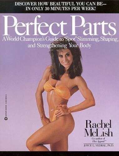 Perfect Parts: A World Champions Guide to Spot Slimming Shaping and – ACCEPTABLE