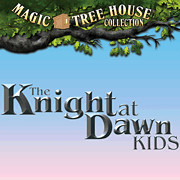 Magic Tree House: The Knight at Dawn KIDS Audio Sampler & Actor’s Script Book
