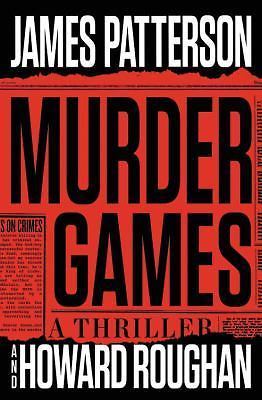Murder Games by James Patterson (2017, Hardcover)