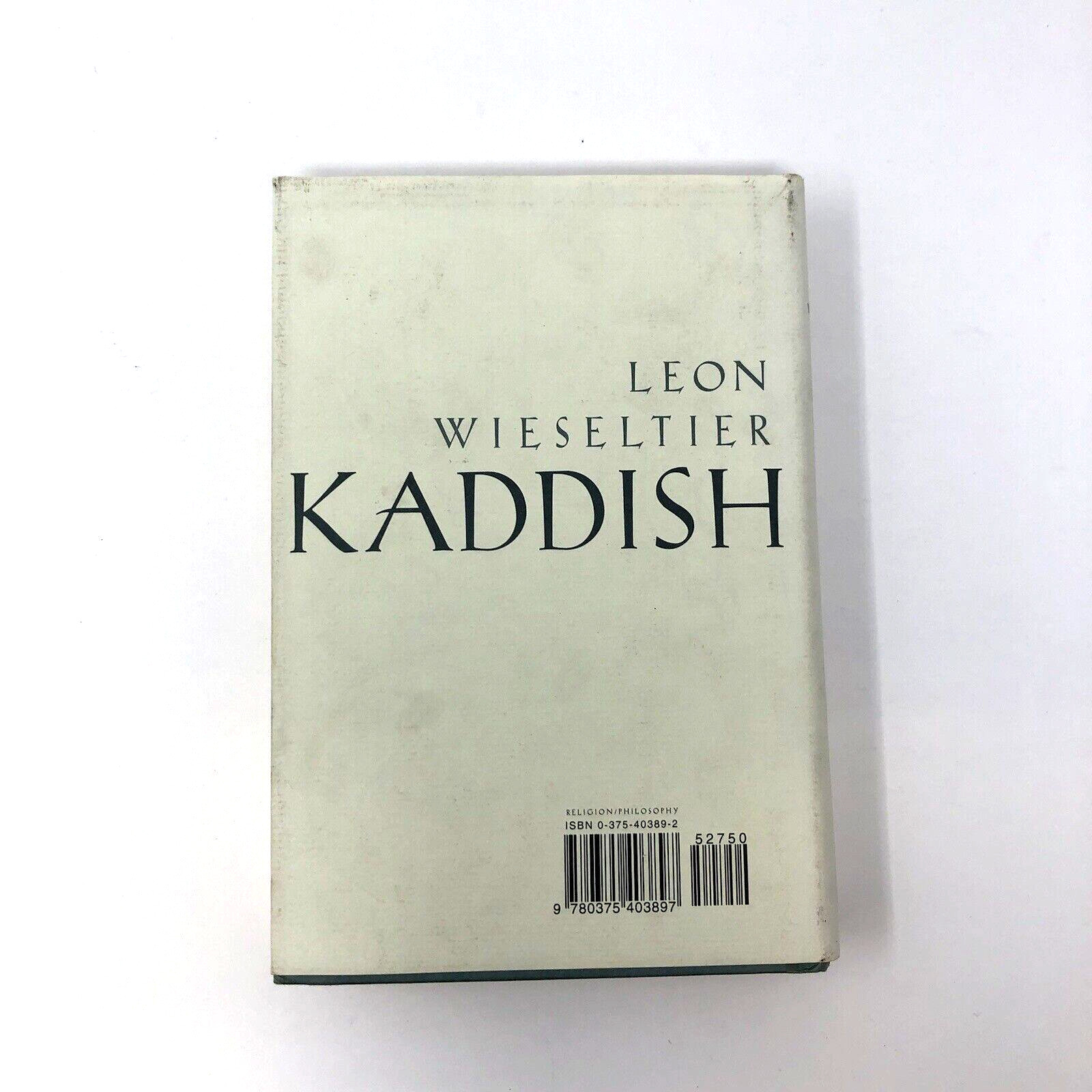 Kaddish – Hardcover By Wieseltier, Leon – First Edition GOOD