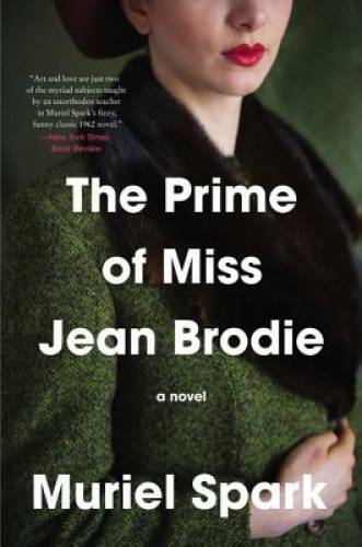 The Prime of Miss Jean Brodie: A Novel – Paperback By Spark, Muriel – GOOD