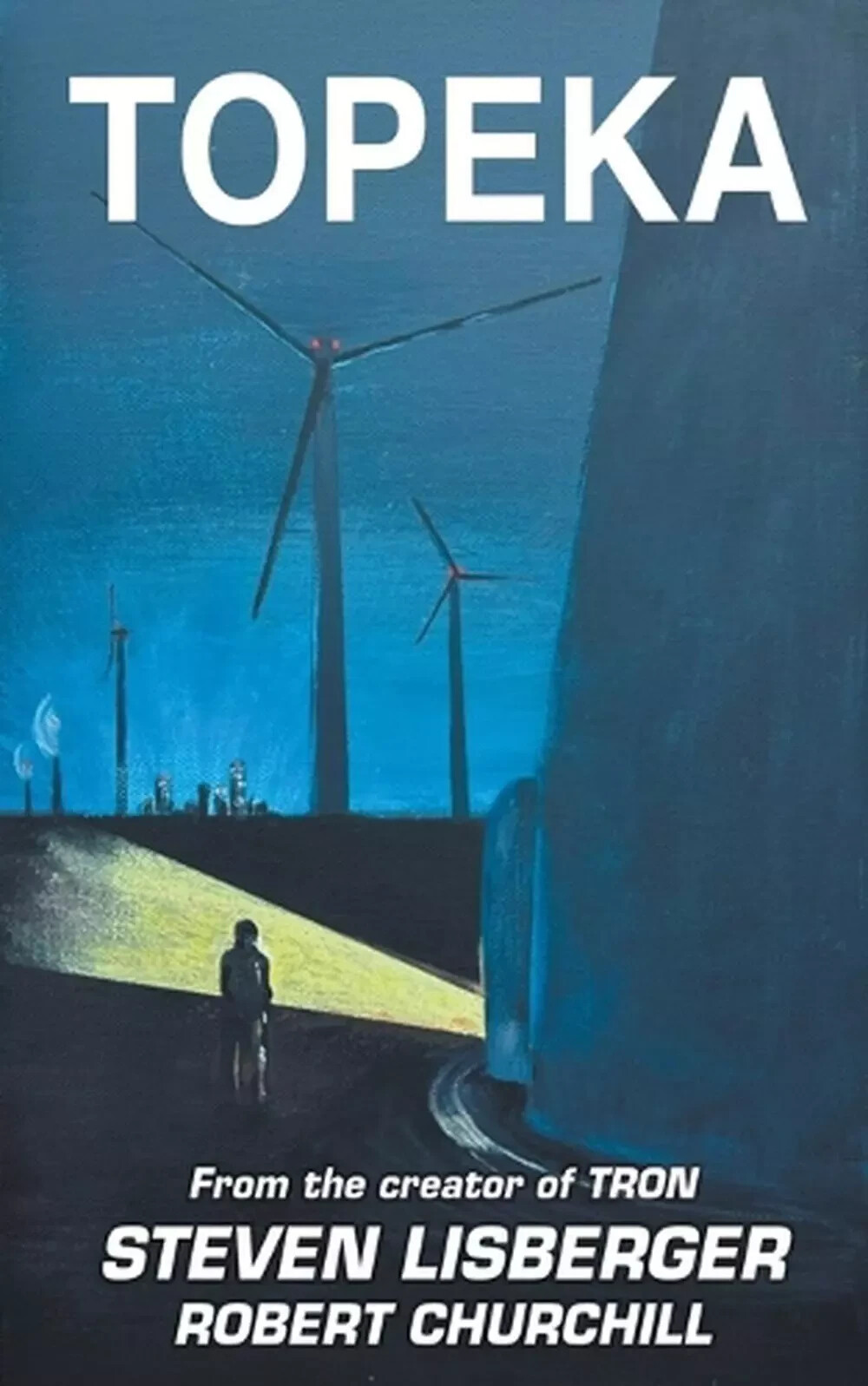 TOPEKA – New Sci-Fi Novel By TRON Creator Steven Lisberger – First Edition