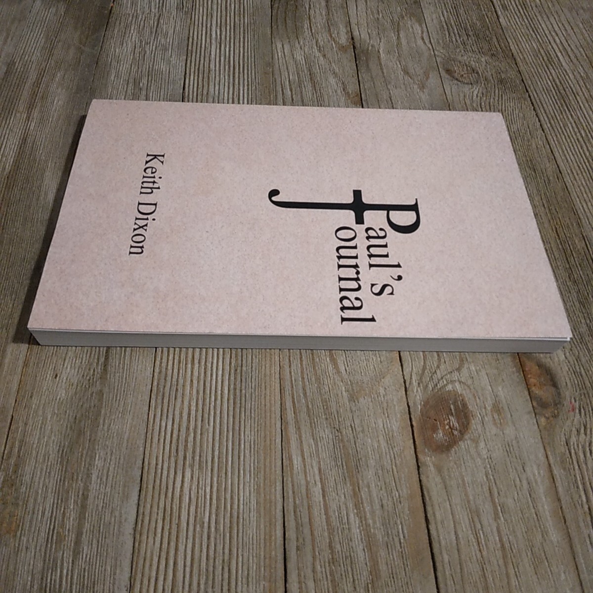 Paul’s Journal by Keith Dixon Paperback Book Christian Theology Religion