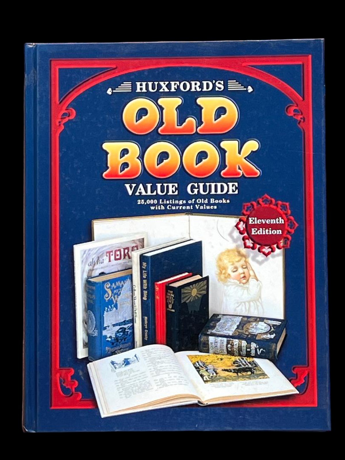 1999 HUXFORD’S OLD BOOK VALUE GUIDE 11 EDITION