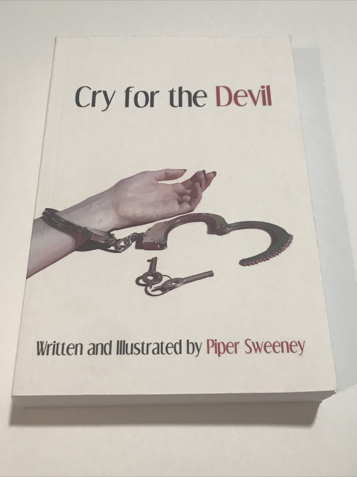 Cry for the Devil Written And Illustrated by Piper Sweeney Paperback – Like New