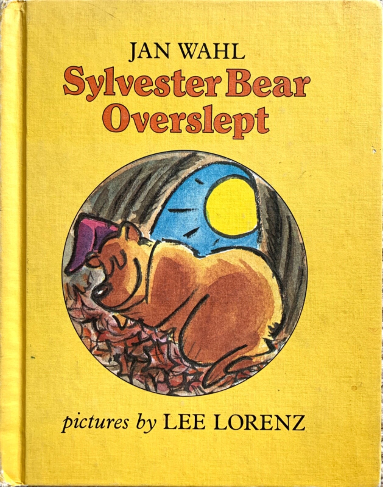 Sylvester Bear Overslept by Jan Wahl Lee Lorenz 1979 Parents Magazine Press