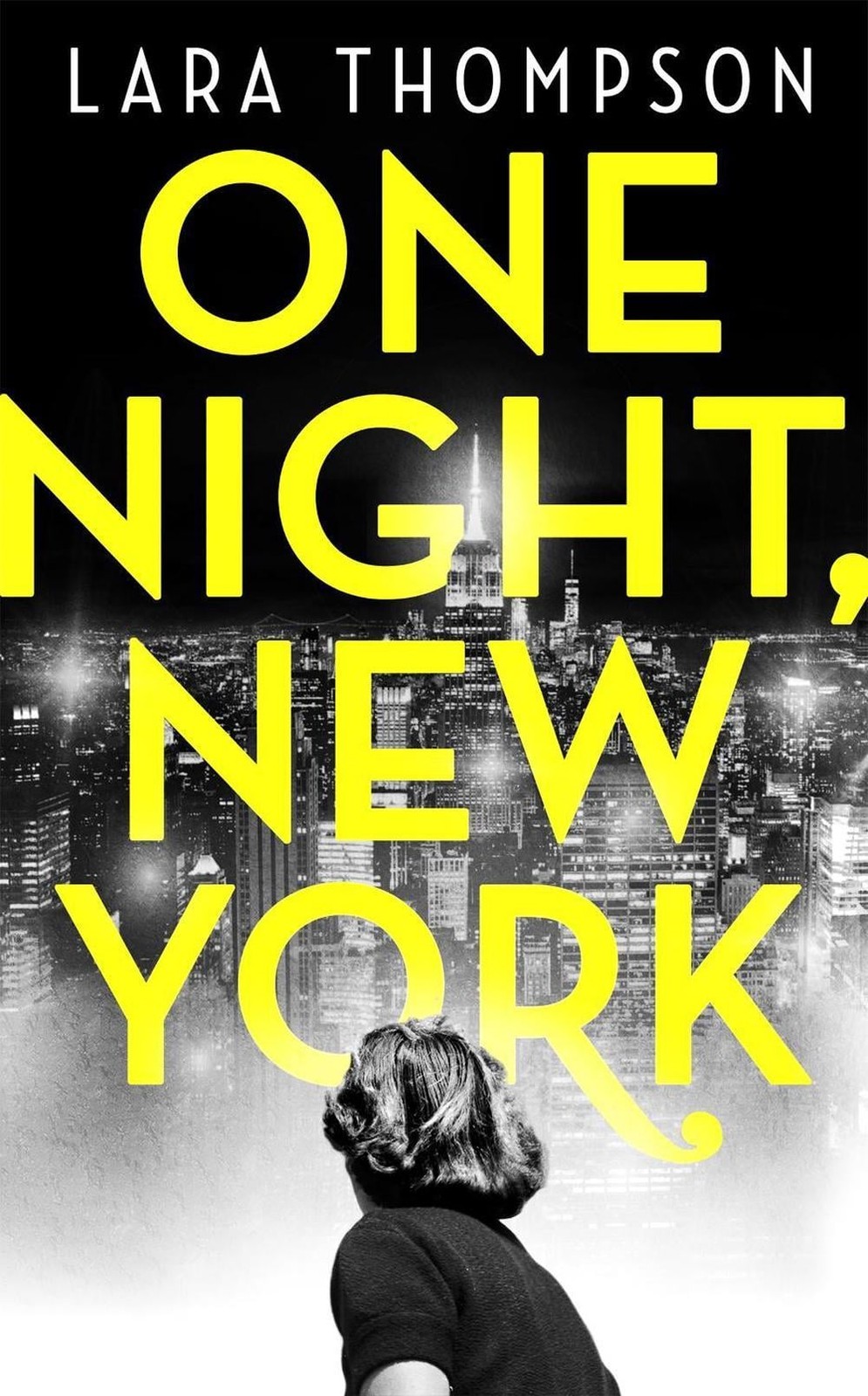 One Night, New York: ‘A page turner with style’ (Erin Kelly) by Lara Thompson (E