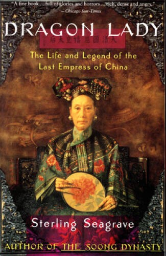 Dragon Lady: The Life and Legend of the Last Empress of China – Paperback – GOOD