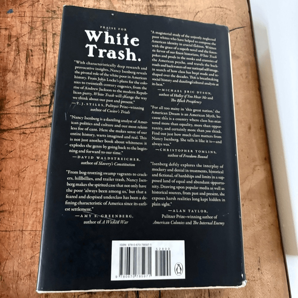 White Trash: The 400-Year Untold History of Class in America by Nancy Isenberg