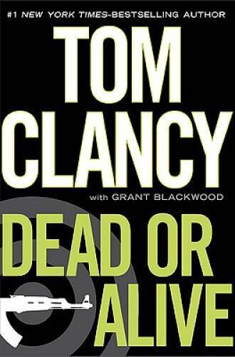 Dead or Alive – Hardcover By Tom Clancy – GOOD