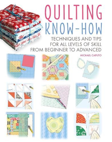 Michael Caputo Quilting Know-How (Paperback) Craft Know-How