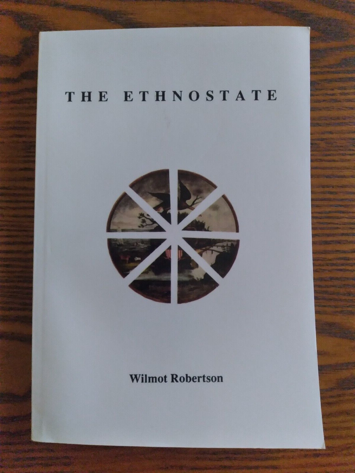 The Ethnostate by Wilmot Robertson (RARE, BRAND NEW!)
