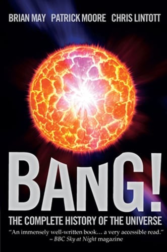 Bang!: The Complete History of the Universe by Brian May: Used