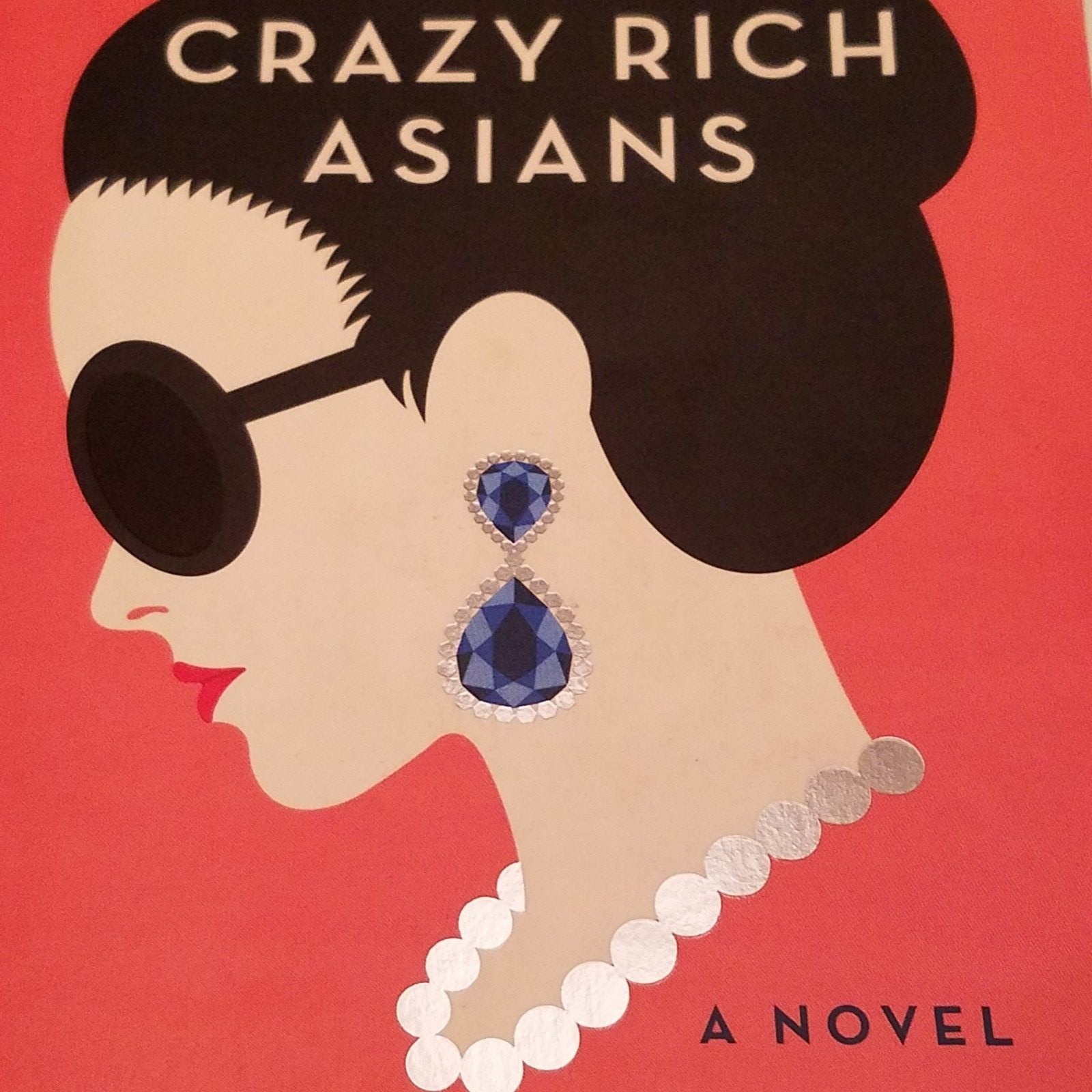 Crazy Rich Asians by Kevin Kwan 2013 Paperback