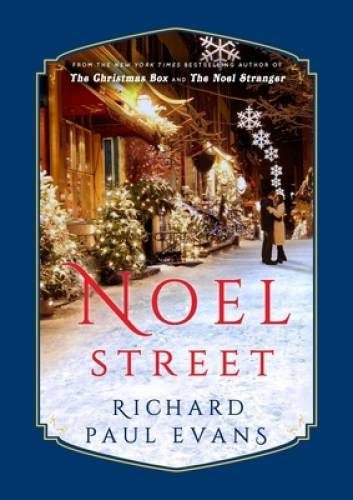 Noel Street (The Noel Collection) – Hardcover By Evans, Richard Paul – GOOD