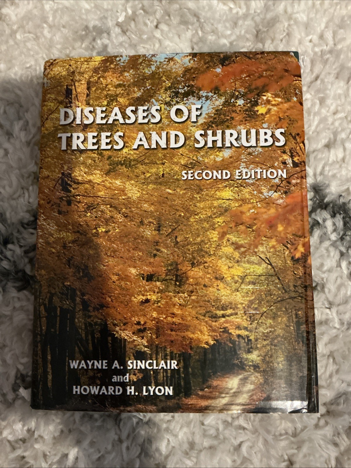 Diseases of Trees and – Hardcover, by Wayne Sinclair; Howard – Very Good b