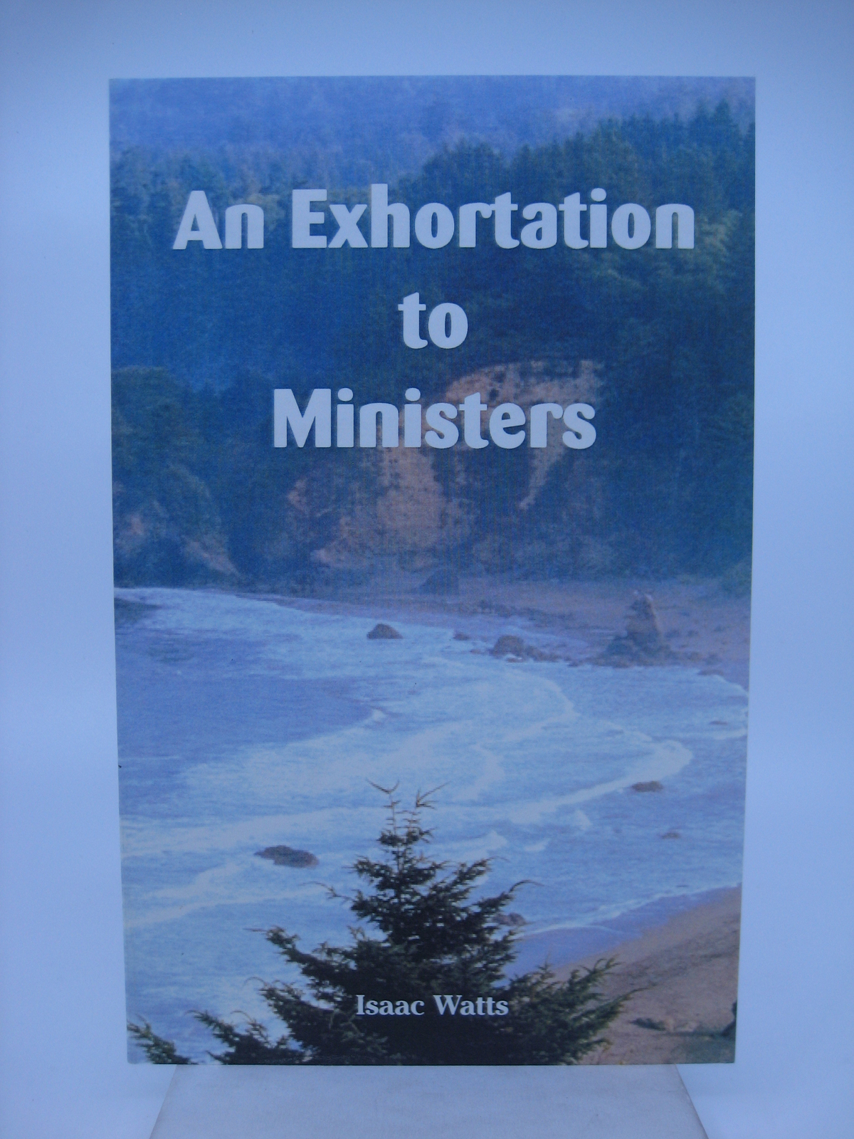 An Exhortation to Ministers