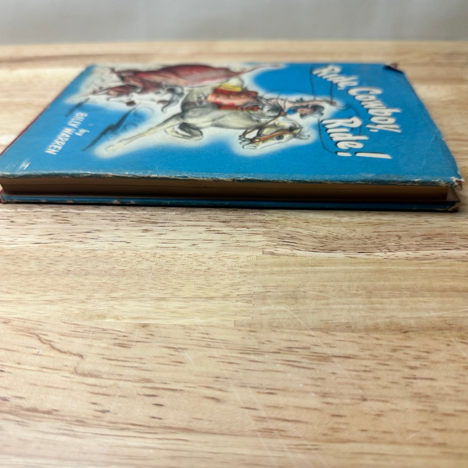 Ride, Cowboy, Ride! Billy Warren 1946 Signed Illustrated Children’s Book Reynal