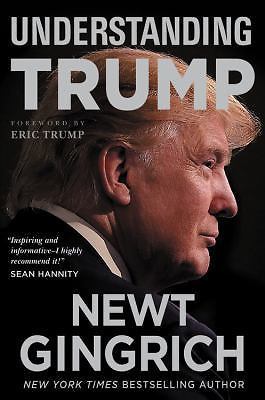 Understanding Trump – hardcover, 9781478923084, Newt Gingrich