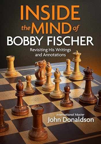 Inside the Mind of Bobby Fischer: – Paperback, by Donaldson John – Very Good