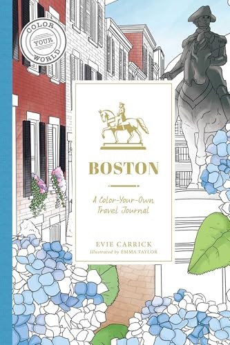 Boston: A Color-Your-Own Travel Journal (Color Your World Travel Journal Ser…