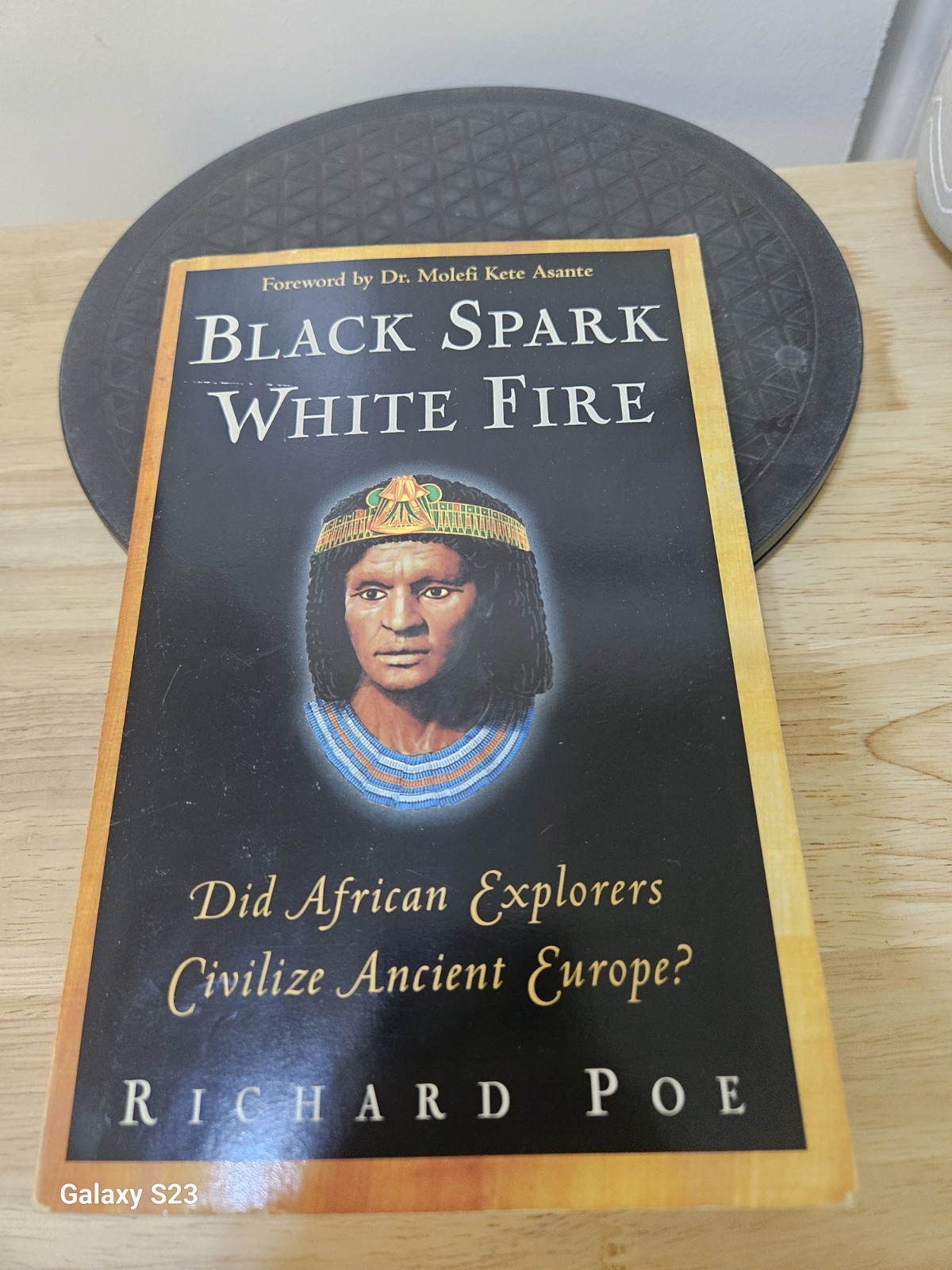 Black Spark, White Fire :Did African Explorers Civilize Ancient Europe? 1999 PB