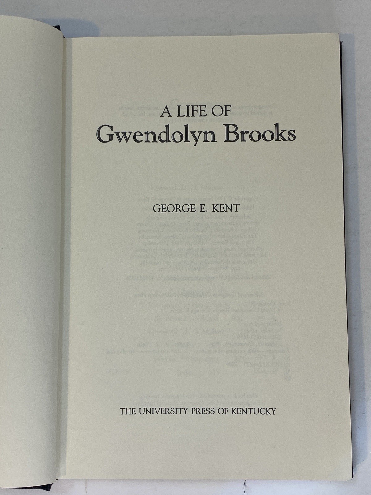 SIGNED BY GWENDOLYN BROOKS! A Life of Gwendolyn Brooks by George Kent 1990 hc