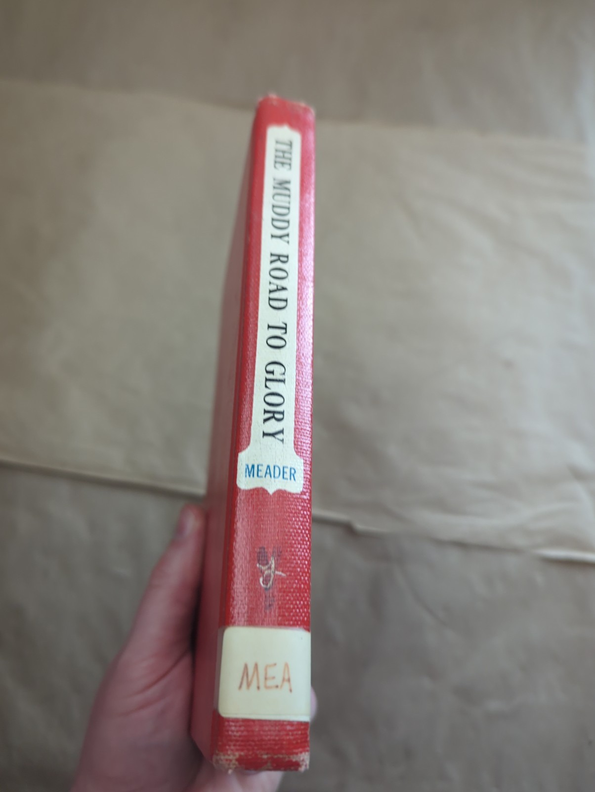 MUDDY ROAD TO GLORY By Stephen W. Meader – Hardcover 1st Edition