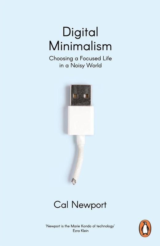 Digital Minimalism – Cal Newport, Paperback, Brand New
