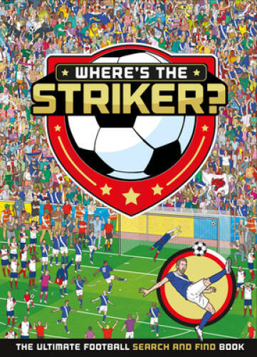 Wheres The Striker – Hardcover By Farshore – GOOD